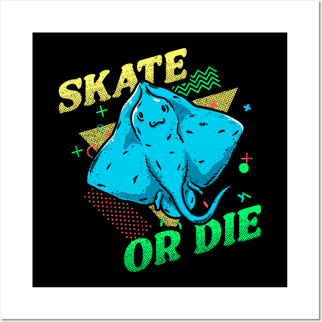 Skate Or Die Wall Art by dumbshirts